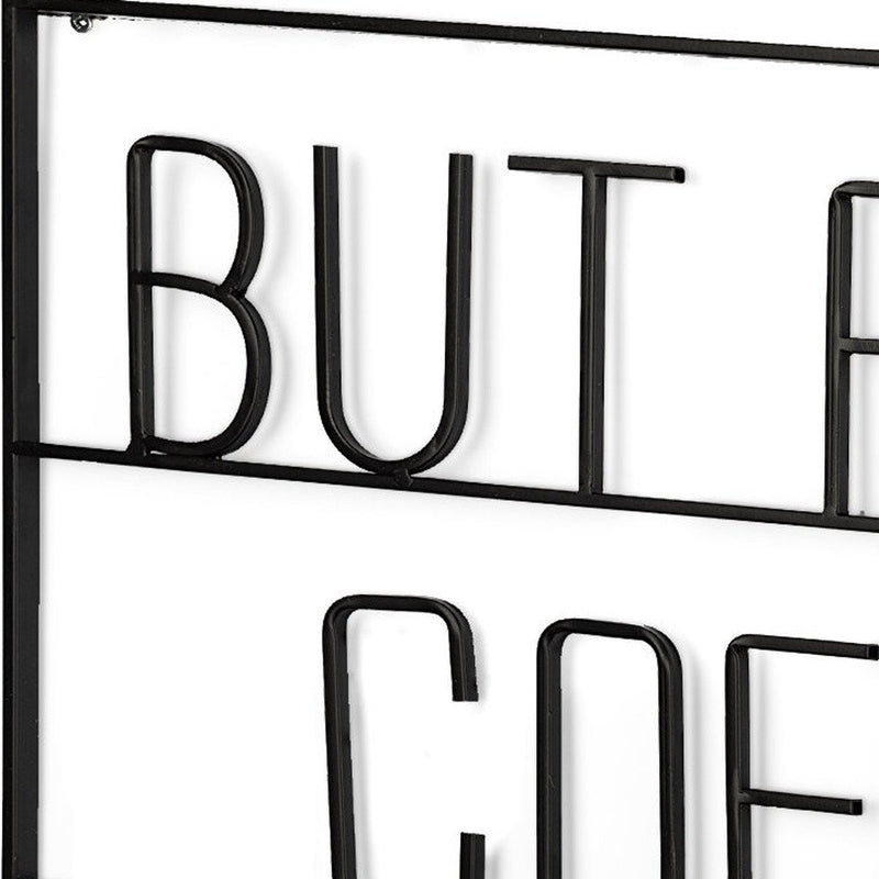 But First Coffee Sign 26" X 13" Black But First Coffee Metal Wall Decor